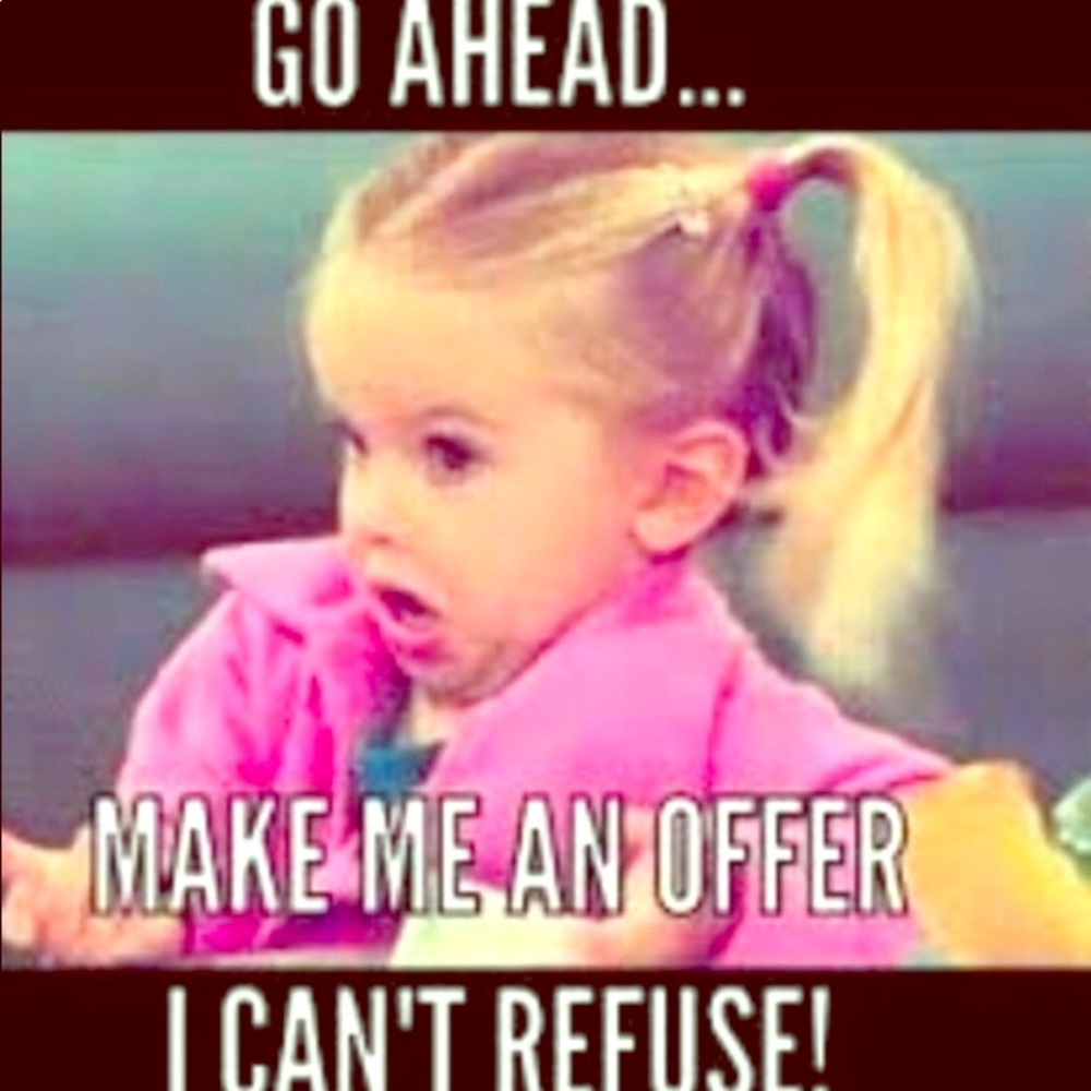 Make me an offer